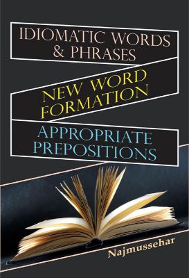 Idiomatic Words & Phrases by Najmussehar