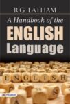 A Handbook of the English Language by R. G. Latham