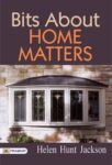 Bits about Home Matters by Helen Hunt Jackson