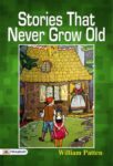 Stories that never grow old by William Patten