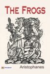 The Frogs by Aristophanes