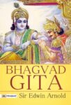 Bhagavad Gita by Sir Edwin Arnold