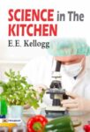 Science in the Kitchen by E. E. Kellogg