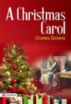 A Christmas Carol by Charles Dickens