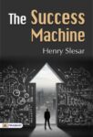 The Success Machine by Henry Slesar