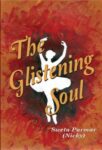 The Glistening Soul  by Sweta Parmar 'Nicky'