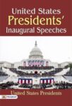 United States Presidents' Inaugural Speeches by United States Presidents