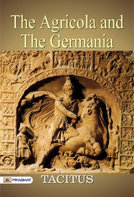 The Agricola and the Germania by Tacitus