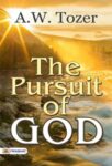 The Pursuit of God by A W Tozer