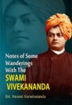 Notes of Some Wonderings With the Swami Vivekananda by Ed. Swami Saradananda