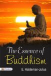The Essence of Buddhism by E. Haldeman-Julius
