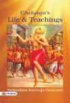 Chaitanya's Life and Teachings by Krsnadasa Kaviraja Gosvami