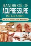 Handbook of Acupressure by Dr. A.K. Saxena & Dr. Preeti Pai