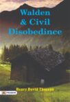 Walden & Civil Disobedience by Henry David Thoreau