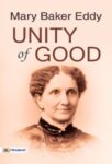 Unity of Good by MARY BAKER EDDY