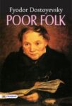 POOR FOLK by Fyodor Dostoyevsky