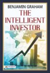 The Intelligent Investor by Benjamin Graham