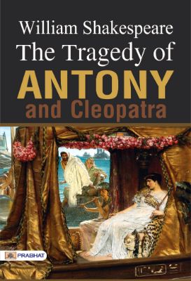 The Tragedie of Anthonie and Cleopatra by William Shakespeare