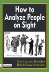 How to Analyze People on Sight by Elsie Lincoln Benedict and Ralph Paine Benedict