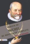 Essays of Michel de Montaigne by Michel de Montaigne