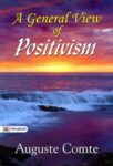 A General View of Positivism by Auguste Comte