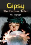 The Gipsy Fortune Teller by W. Parker