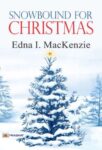 Snowbound for Christmas by Edna I. MacKenzie