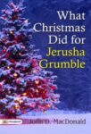 What Christmas Did for Jerusha Grumble by John D. MacDonald