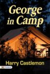 George in Camp by Harry Castlemon