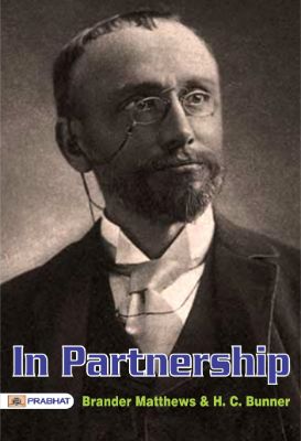 In Partnership by Brander Matthews and H. C. Bunner