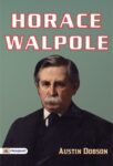 Horace Walpole by Austin Dobson