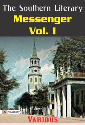 9788184305419.jpg The Southern Literary Messenger by Various - Image 1