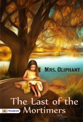 9788184305433.jpg The Last of the Mortimers by Mrs. Oliphant - Image 1