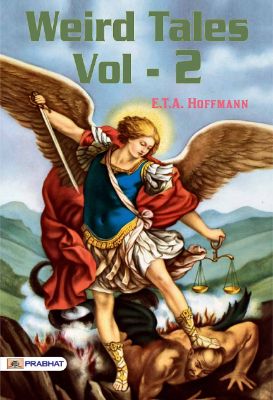 Weird Tales, Vol. II (of 2) by E.T.A. Hoffmann