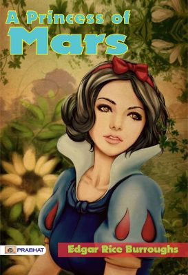 A Princess of Mars by Edgar Rice Burroughs