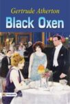 Black Oxen by Gertrude Atherton