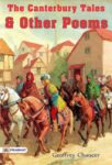 The Canterbury Tales, and Other Poems by Geoffrey Chaucer