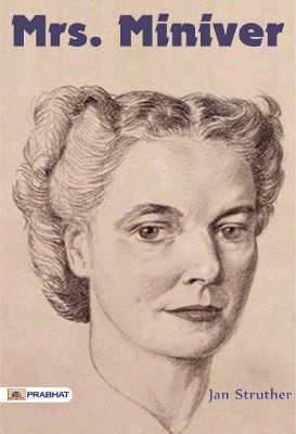 Mrs. Miniver by Jan Struther