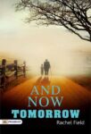 And Now Tomorrow by Rachel Field