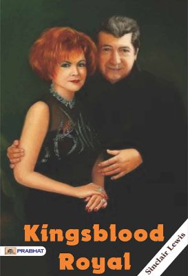 Kingsblood Royal by Sinclair Lewis