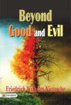 Beyond Good and Evil by Friedrich Wilhelm Nietzsche