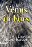 Venus in Furs by Ritter von Leopold Sacher-Masoch