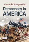 Democracy in America — Volume 1 by Alexis de Tocqueville