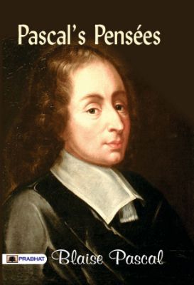 Pascal's Pensées by Blaise Pascal