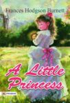 A Little Princess by Frances Hodgson Burnett