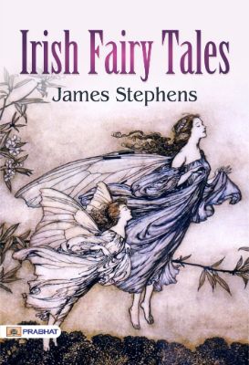 Irish Fairy Tales by James Stephens