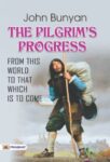 The Pilgrim's Progress from this world to that which is to come by John Bunyan