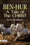 Ben-Hur; a tale of the Christ by Lew Wallace