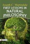 First Lessons in Natural Philosophy by Joseph C. Martindale