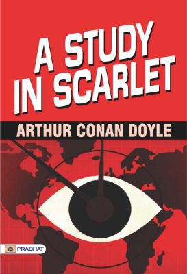 A Study In Scarlet by Arthur Conan Doyle
